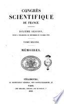 Congres scientifique de France dixième session tenue a Strasbourg en septembre et octobre 1842