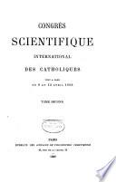 Congrès scientifique international des catholiques: Sciences juridiques. Sciences historiques. Sciences naturelles. Sciences anthropologiques