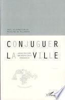 Conjuguer la ville