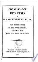 Connaissance des tems, à l'usage des astronomes et des navigateurs. An x de la république Française