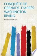 Conquête De Grenade, D'aprés Washington Irving