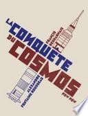 Conquête Du Cosmos (La).