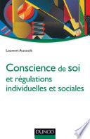 Conscience de soi et régulations individuelles et sociales