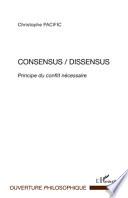Consensus/Dissensus