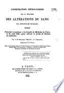 Considérations physiologiques sur le mécanisme des altérations du sang par influences morales; thèse, etc