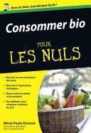 Consommer Bio pour les Nuls