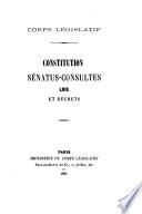 Constitution, sénatus-consultes, lois et décrets