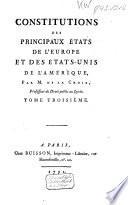 Constitutions des principaux états de l'Europe et des États-Unis de l'Amérique