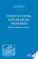 Constitutions, républiques, mémoires