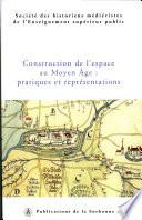 Construction de l'espace au Moyen Age