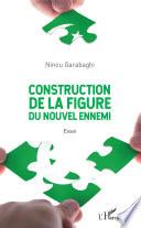 Construction de la figure du nouvel ennemi