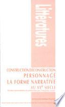 Construction-déconstruction du personnage dans la forme narrative au XXe siècle