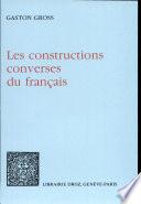 Constructions converses du français (les)