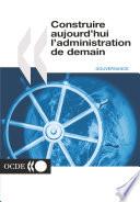 Construire aujourd'hui l'administration de demain