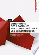 Construire des pratiques participatives dans les bibliothèques