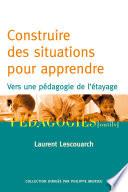 Construire des situations pour apprendre