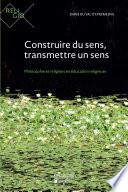 Construire du sens, transmettre un sens