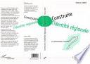 Construire l'identité régionale