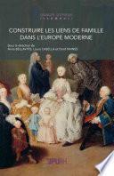 Construire les liens de famille dans l’Europe moderne