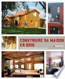 Construire sa maison en bois