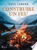 Construire un feu