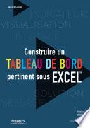 Construire un tableau de bord pertinent sous Excel