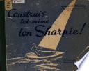 Construis toi-même ton sharpie!