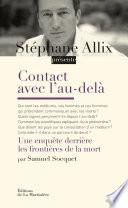 Contact avec l'au-delà. Une enquête derrière les frontières de la mort