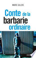Conte de la barbarie ordinaire