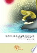 Conte de la gare désolée