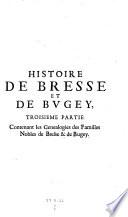 Contenant les Genealogies des Familles Nobles de Bresse & de Bugey