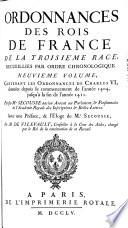 Contenant les ordonnances de Charles VI., donnees depuis le commencement de l'annee 1404, jusqu'a la fin de l'annee 1411