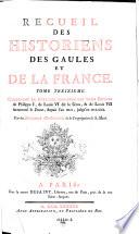 Contenant ... sous les trois regnes de Philippe I, de Louis VI dit le gros, et de Louis VII ... en MCLXXX