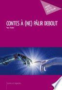 Contes à (ne) pâlir debout