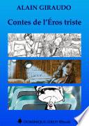 CONTES DE L’ÉROS TRISTE, L'INTÉGRALE