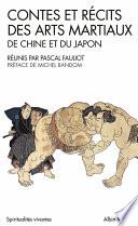 Contes des arts martiaux de Chine et du Japon