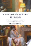 CONTES du MATIN 1921-1924 Sous la direction littŽraire de Colette PrŽface et bibliographie par Jean-Luc Buard