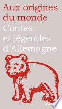 Contes et légendes d'Allemagne, de Suisse et d'Autriche