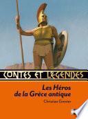 Contes et légendes: Les Héros de la Grèce antique