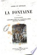 Contes et nouvelles de La Fontaine ; La coupe enchante'e comedie en un acte
