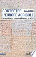Contester l’Europe agricole