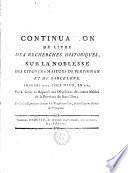 Continuation du livre des recherches historiques, sur la noblesse des citoyens majeurs de Perpignan et de Barcelone ... pour servir de reponse aux objections des autres nobles de la Province de Roussillon