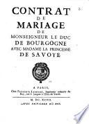 Contract de Mariage de Mgn. le Duc de Bourgogne avec Mad. la Princesse de Savoye