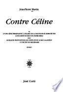 Contre Céline, ou, D'une gêne persistante à l'égard de la fascination exercée par Louis Destouches sur papier bible : avec quelques propositions de sujets pour le baccalauréat d'une fin de millénaire