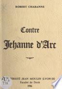 Contre Jeanne d'Arc