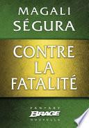 Contre la fatalité