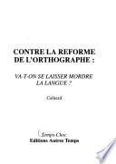 Contre la reforme de l'orthographe