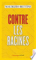 Contre les racines