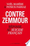 Contre Zemmour. Réponse au Suicide français