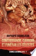 Contrebande, carrom et funérailles célestes